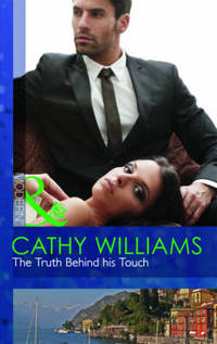 Book Cover for The Truth Behind His Touch by Cathy Williams