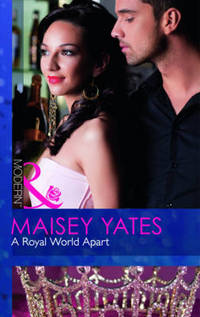 Book Cover for A Royal World Apart by Maisey Yates