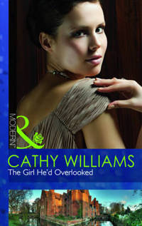 Book Cover for The Girl He'd Overlooked by Cathy Williams