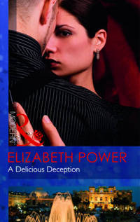 Book Cover for A Delicious Deception by Elizabeth Power