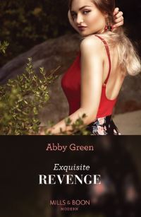 Book Cover for Exquisite Revenge by Abby Green
