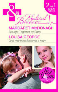 Book Cover for Brought Together by Baby by Margaret McDonagh, Louisa George
