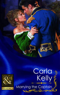 Book Cover for Marrying the Captain by Carla Kelly