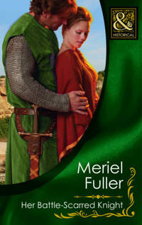 Book Cover for Her Battle-Scarred Knight by Meriel Fuller
