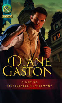 Book Cover for A Not So Respectable Gentleman? by Diane Gaston