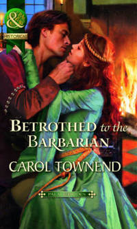 Book Cover for Betrothed to the Barbarian by Carol Townend