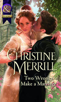 Book Cover for Two Wrongs Make a Marriage by Christine Merrill