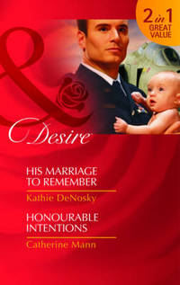 Book Cover for His Marriage to Remember by Kathie DeNosky, Catherine Mann