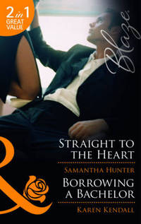 Book Cover for Straight to the Heart by Samantha Hunter, Karen Kendall