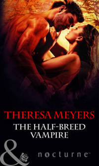 Book Cover for The Half-Breed Vampire by Theresa Meyers