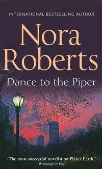 Book Cover for Dance To The Piper by Nora Roberts