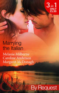Book Cover for Marrying the Italian by Melanie Milburne, Caroline Anderson, Margaret McDonagh