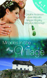Book Cover for Miracles in the Village by Caroline Anderson, Josie Metcalfe, Maggie Kingsley, Margaret McDonagh