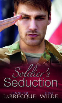 Book Cover for Soldier's Seduction by Jennifer LaBrecque, Lori Wilde