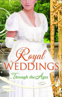 Book Cover for Royal Weddings - Through the Ages by Terri Brisbin