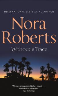 Book Cover for Without A Trace by Nora Roberts