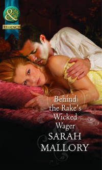 Book Cover for Behind the Rake's Wicked Wager by Sarah Mallory