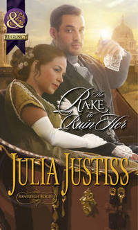Book Cover for The Rake to Ruin Her by Julia Justiss