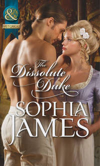 Book Cover for The Dissolute Duke by Sophia James