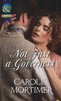 Book Cover for Not Just a Governess by Carole Mortimer
