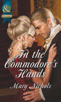 Book Cover for In the Commodore's Hands by Mary Nichols