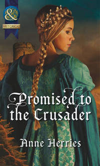 Book Cover for Promised to the Crusader by Anne Herries