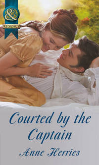 Book Cover for Courted by the Captain by Anne Herries
