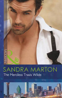 Book Cover for The Merciless Travis Wilde by Sandra Marton