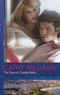 Book Cover for The Secret Casella Baby by Cathy Williams