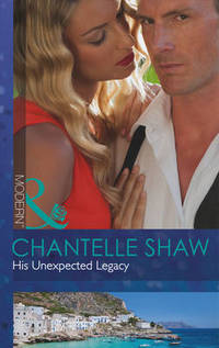 Book Cover for His Unexpected Legacy by Chantelle Shaw