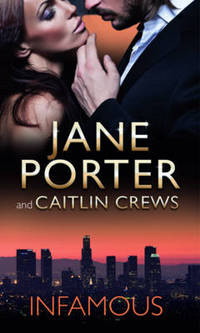 Book Cover for Infamous by Jane Porter, Caitlin Crews