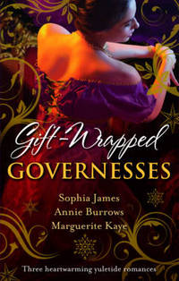 Book Cover for Gift-Wrapped Governesses by Sophia James, Annie Burrows, Marguerite Kaye
