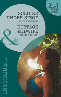 Book Cover for Soldier Under Siege by Elle Kennedy, Cassie Miles