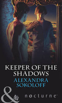 Book Cover for Keeper of the Shadows by Alexandra Sokoloff
