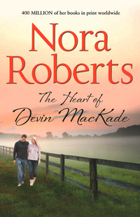 Book Cover for The Heart of Devin MacKade by Nora Roberts