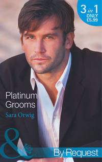 Book Cover for Platinum Grooms by Sara Orwig