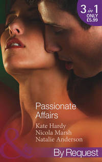 Book Cover for Passionate Affairs by Kate Hardy, Nicola Marsh, Natalie Anderson