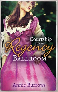 Book Cover for Courtship in the Regency Ballroom by Annie Burrows, Annie Burrows