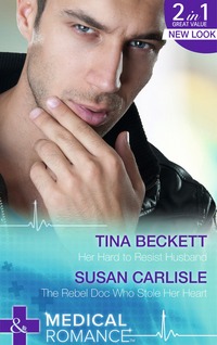 Book Cover for Her Hard to Resist Husband by Tina Beckett, Susan Carlisle