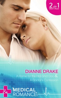 Book Cover for A Home for the Hot-Shot Doc by Dianne Drake, Dianne Drake