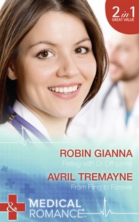 Book Cover for Flirting With Dr Off-Limits by Robin Gianna, Avril Tremayne