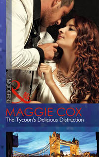 Book Cover for The Tycoon's Delicious Distraction by Maggie Cox