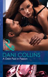 Book Cover for A Debt Paid in Passion by Dani Collins
