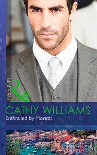 Book Cover for Enthralled by Moretti by Cathy Williams