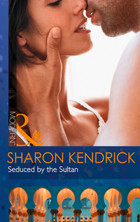 Book Cover for Seduced by the Sultan by Sharon Kendrick