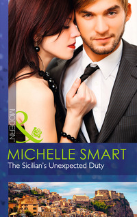 Book Cover for The Sicillian's Unexpected Duty by Michelle Smart
