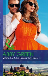 Book Cover for When Da Silva Breaks the Rules by Abby Green