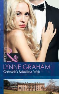 Book Cover for Christakis's Rebellious Wife by Lynne Graham
