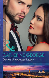 Book Cover for Dante's Unexpected Legacy by Catherine George