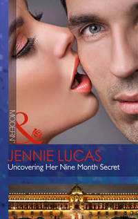 Book Cover for Uncovering Her Nine Month Secret by Jennie Lucas